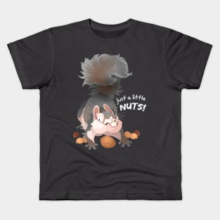 Just a Little NUTS! Kids T-Shirt